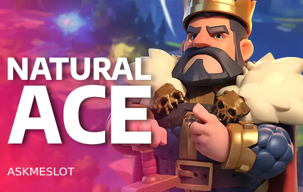 Natural Ace by slime slot login